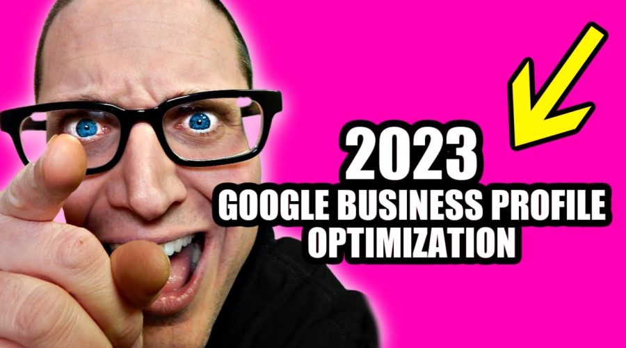 Optimizing Your Google Business Profile